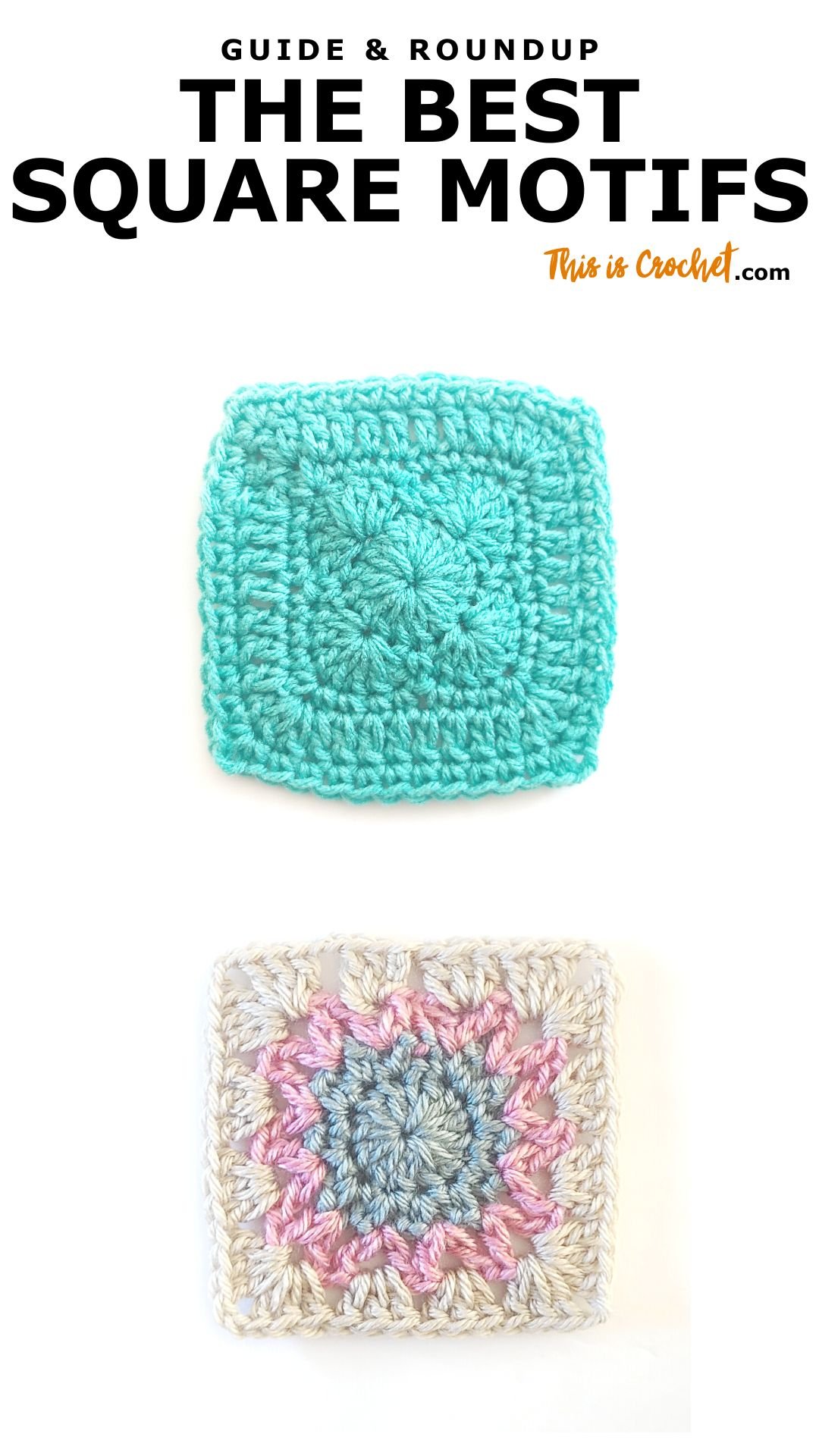 The Best Crochet Square Motif Patterns - This is Crochet